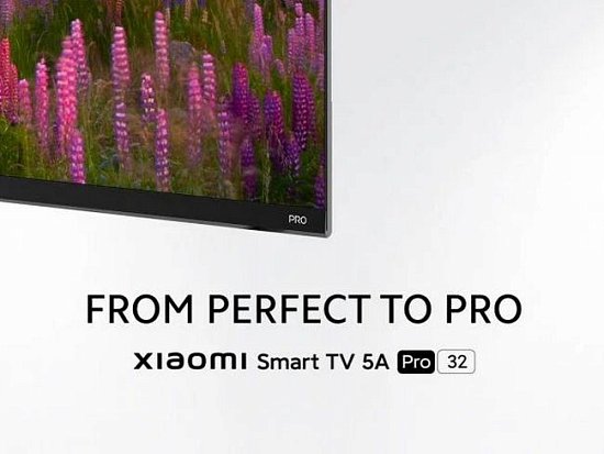 Xiaomi Smart TV 5A Pro 32  выходит завтра в Индии